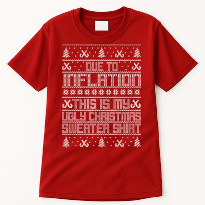 Funny Due To Inflation This Is My Ugly Christmas Sweater Tall T-Shirt