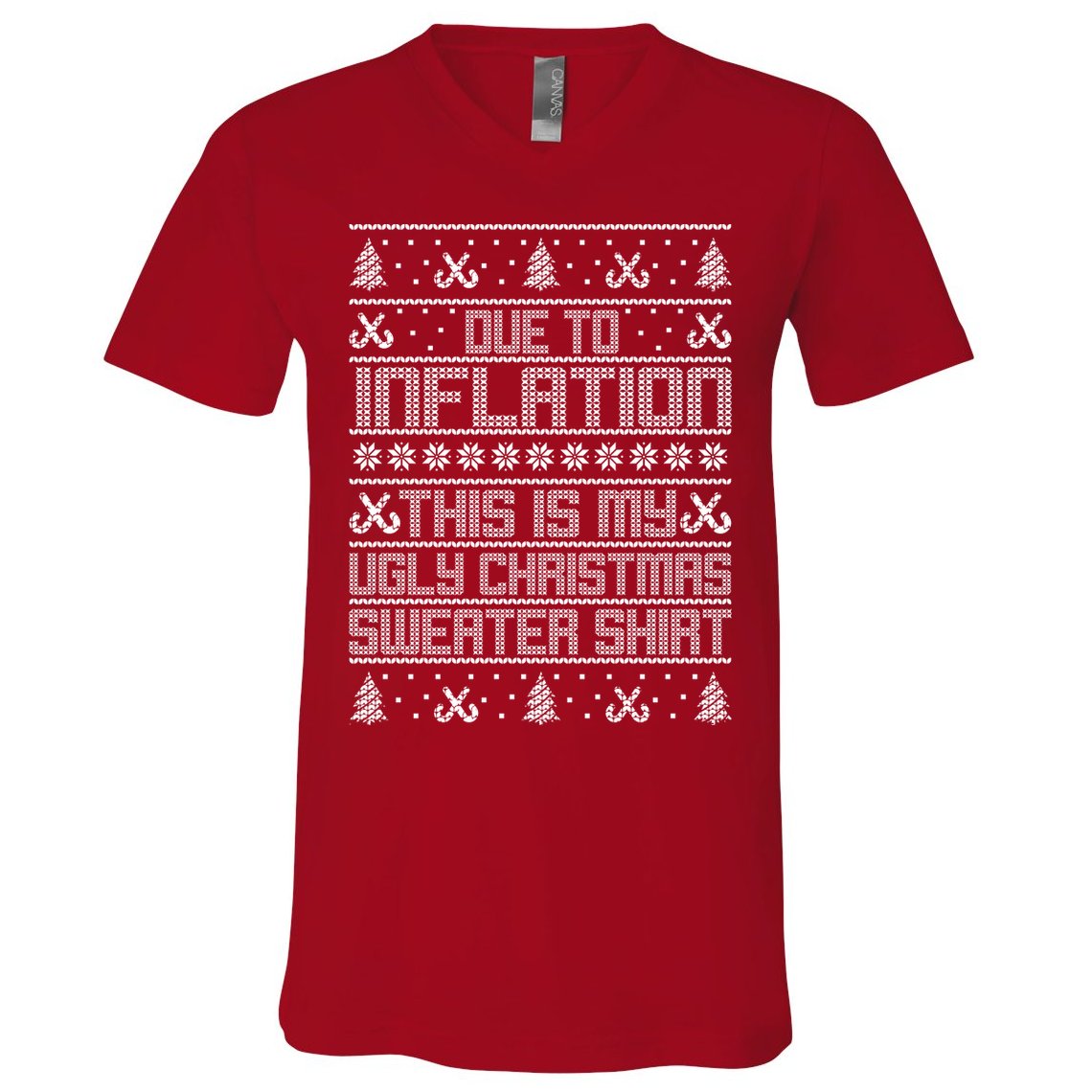 Funny Due To Inflation This Is My Ugly Christmas Sweater V-Neck T-Shirt