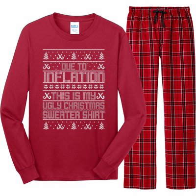 Funny Due To Inflation This Is My Ugly Christmas Sweater Long Sleeve Pajama Set