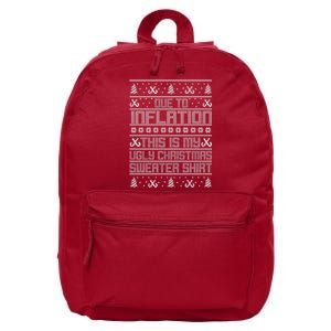 Funny Due To Inflation This Is My Ugly Christmas Sweater 16 in Basic Backpack