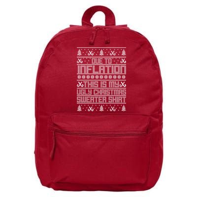 Funny Due To Inflation This Is My Ugly Christmas Sweater 16 in Basic Backpack