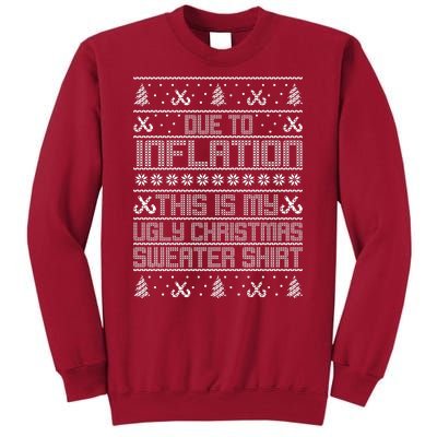 Funny Due To Inflation This Is My Ugly Christmas Sweater Tall Sweatshirt