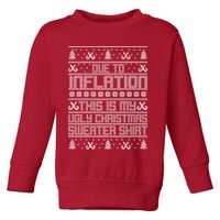 Funny Due To Inflation This Is My Ugly Christmas Sweater Toddler Sweatshirt