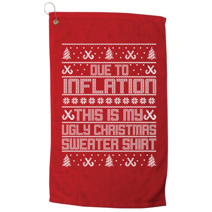 Funny Due To Inflation This Is My Ugly Christmas Sweater Golf Towel