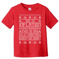 Funny Due To Inflation This Is My Ugly Christmas Sweater Toddler T-Shirt