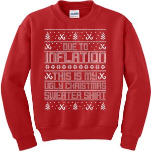 Funny Due To Inflation This Is My Ugly Christmas Sweater Kids Sweatshirt