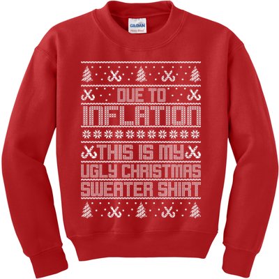 Funny Due To Inflation This Is My Ugly Christmas Sweater Kids Sweatshirt