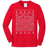 Funny Due To Inflation This Is My Ugly Christmas Sweater Kids Long Sleeve Shirt