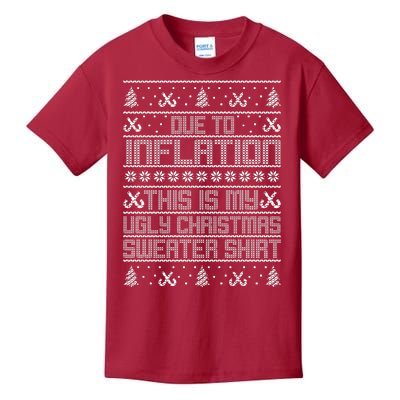 Funny Due To Inflation This Is My Ugly Christmas Sweater Kids T-Shirt