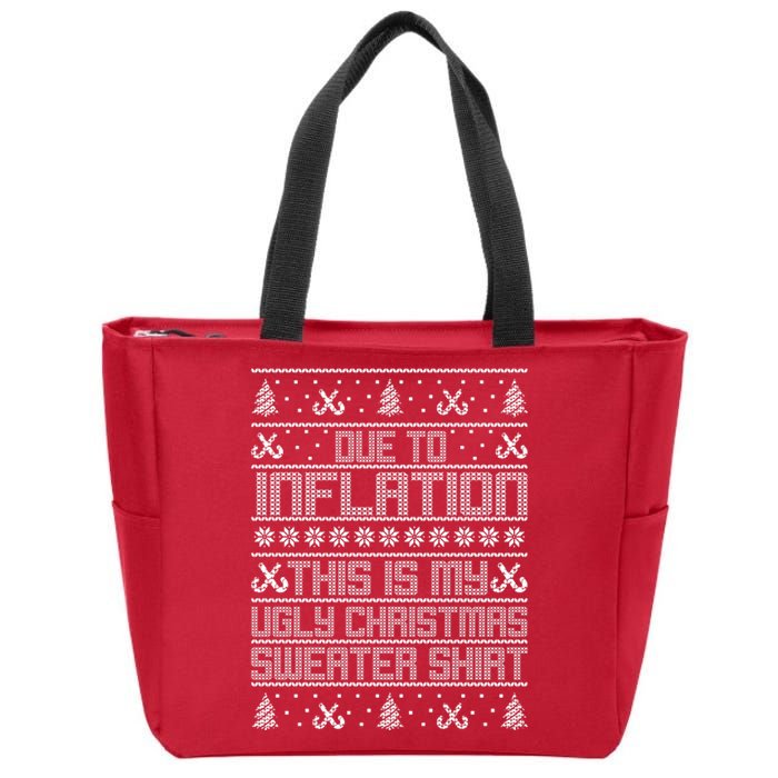 Funny Due To Inflation This Is My Ugly Christmas Sweater Zip Tote Bag