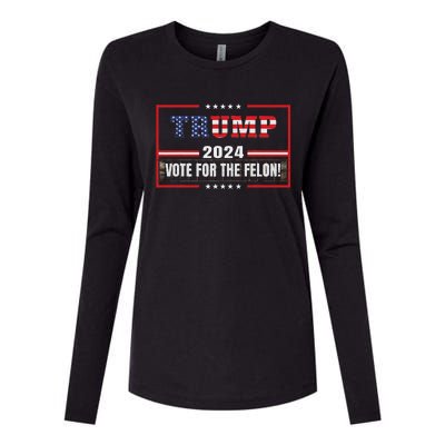 Funny Donald Trump Supporter 2024 Vote For The Felon Womens Cotton Relaxed Long Sleeve T-Shirt