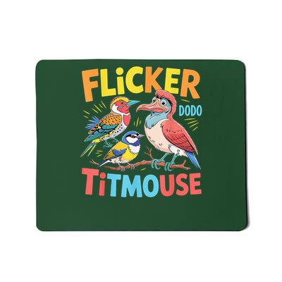 Flicker Dodo Titmouse Bird Lover Nature Lover Mousepad