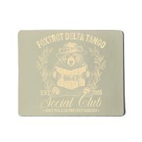 Foxtrot Delta Tango Social Club Only You Can Prevent Mousepad