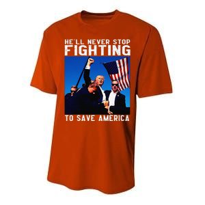 Funny Donald Trump HeLl Never Stop Fighting To Save America Performance Sprint T-Shirt