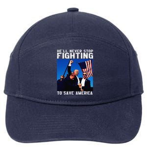 Funny Donald Trump HeLl Never Stop Fighting To Save America 7-Panel Snapback Hat