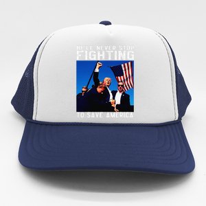 Funny Donald Trump HeLl Never Stop Fighting To Save America Trucker Hat