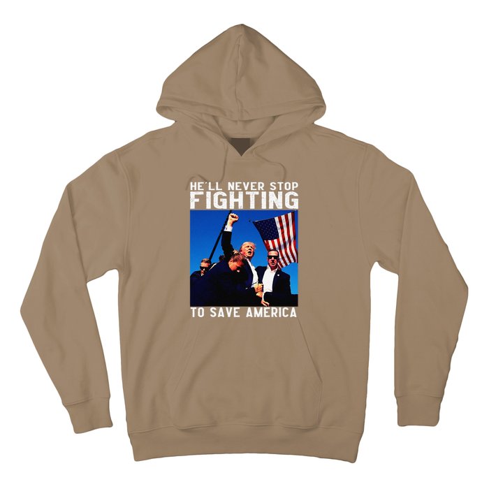 Funny Donald Trump HeLl Never Stop Fighting To Save America Hoodie