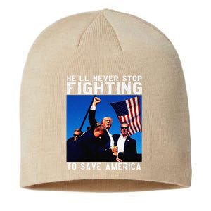 Funny Donald Trump HeLl Never Stop Fighting To Save America Sustainable Beanie