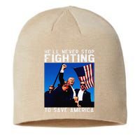 Funny Donald Trump HeLl Never Stop Fighting To Save America Sustainable Beanie