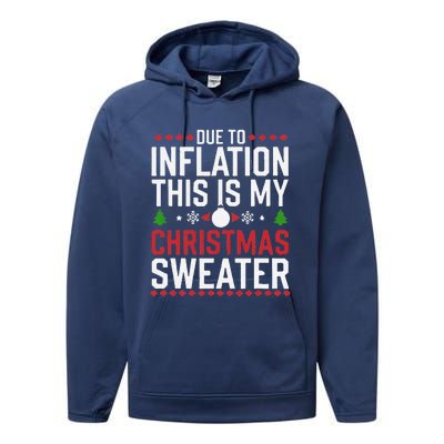 Funny Due To Inflation Ugly Christmas Sweaters Performance Fleece Hoodie