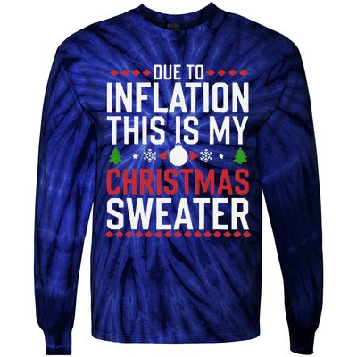 Funny Due To Inflation Ugly Christmas Sweaters Tie-Dye Long Sleeve Shirt