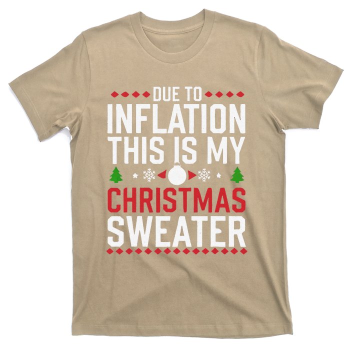 Funny Due To Inflation Ugly Christmas Sweaters T-Shirt