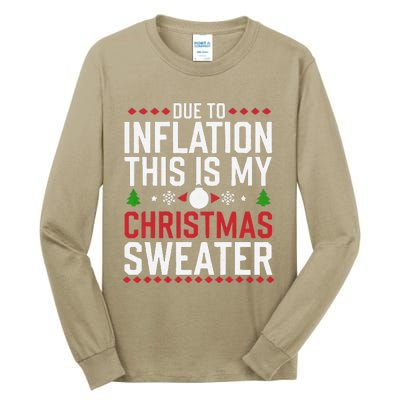 Funny Due To Inflation Ugly Christmas Sweaters Tall Long Sleeve T-Shirt