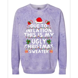 Funny Due To Inflation This Is My Ugly Sweater For Christmas Colorblast Crewneck Sweatshirt