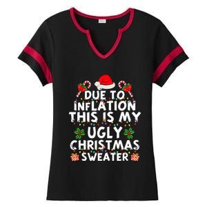 Funny Due To Inflation This Is My Ugly Sweater For Christmas Ladies Halftime Notch Neck Tee