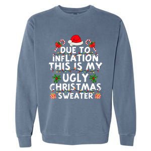 Funny Due To Inflation This Is My Ugly Sweater For Christmas Garment-Dyed Sweatshirt