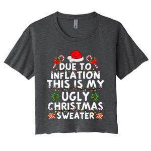 Funny Due To Inflation This Is My Ugly Sweater For Christmas Women's Crop Top Tee