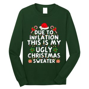 Funny Due To Inflation This Is My Ugly Sweater For Christmas Long Sleeve Shirt