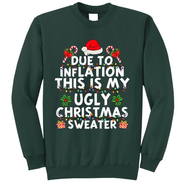 Funny Due To Inflation This Is My Ugly Sweater For Christmas Sweatshirt