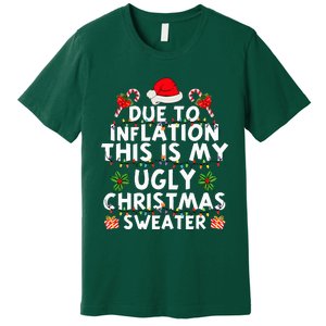 Funny Due To Inflation This Is My Ugly Sweater For Christmas Premium T-Shirt