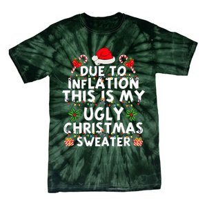 Funny Due To Inflation This Is My Ugly Sweater For Christmas Tie-Dye T-Shirt