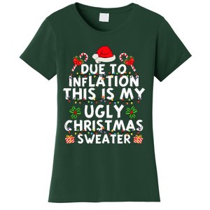 Funny Due To Inflation This Is My Ugly Sweater For Christmas Women's T-Shirt