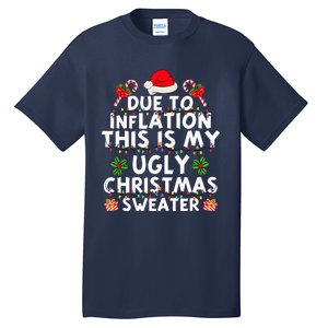 Funny Due To Inflation This Is My Ugly Sweater For Christmas Tall T-Shirt