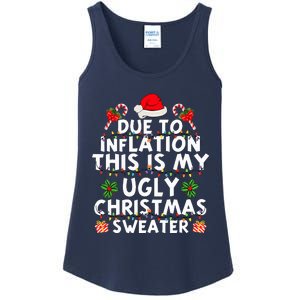 Funny Due To Inflation This Is My Ugly Sweater For Christmas Ladies Essential Tank