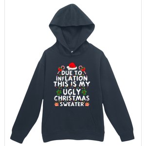 Funny Due To Inflation This Is My Ugly Sweater For Christmas Urban Pullover Hoodie