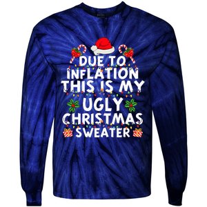 Funny Due To Inflation This Is My Ugly Sweater For Christmas Tie-Dye Long Sleeve Shirt