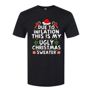 Funny Due To Inflation This Is My Ugly Sweater For Christmas Softstyle CVC T-Shirt