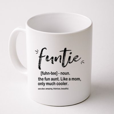 Funtie Definition The Fun Aunt Like A Mom Only Much Cooler Gift Coffee Mug