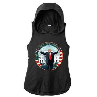 Funny Donald Trump White House 2024 President 47 Daddys Home Ladies PosiCharge Tri-Blend Wicking Draft Hoodie Tank