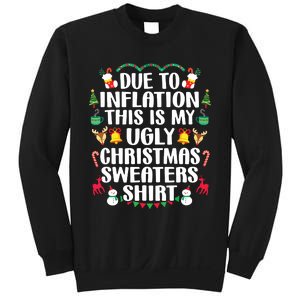 Funny Due To Inflation Ugly Christmas Sweaters Sweatshirt