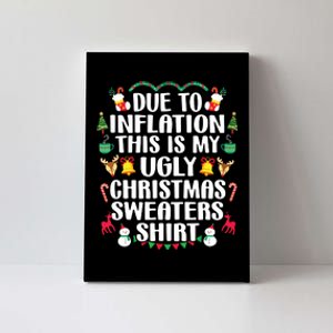 Funny Due To Inflation Ugly Christmas Sweaters Canvas