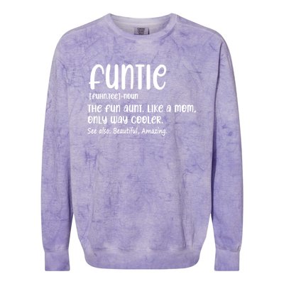 Funtie Definition The Fun Aunt Like A Mom Only Way Cooler Gift Colorblast Crewneck Sweatshirt