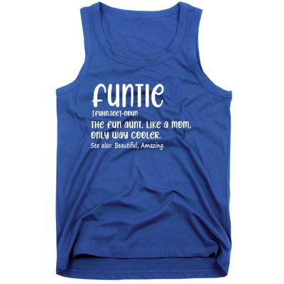 Funtie Definition The Fun Aunt Like A Mom Only Way Cooler Gift Tank Top