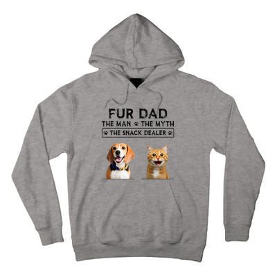 fur dad the man the myth the snack dealer Tall Hoodie