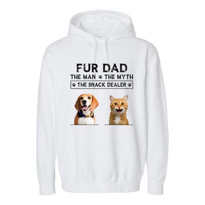 fur dad the man the myth the snack dealer Garment-Dyed Fleece Hoodie