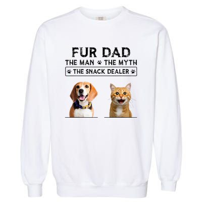 fur dad the man the myth the snack dealer Garment-Dyed Sweatshirt